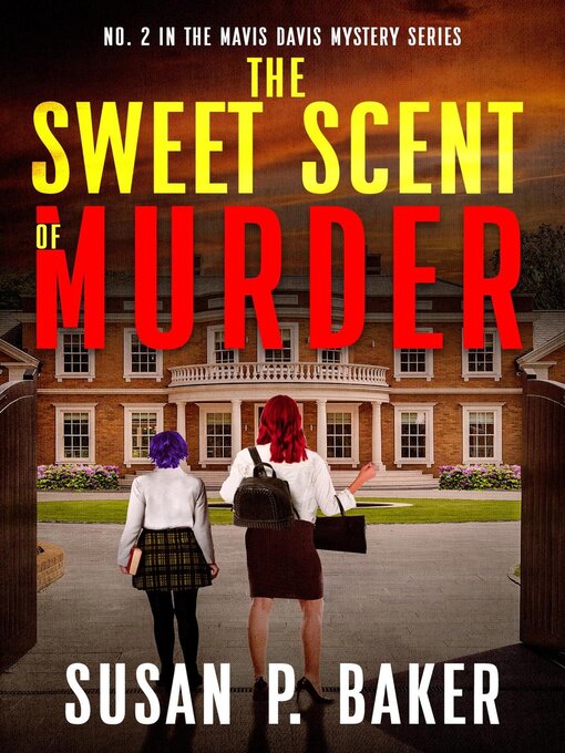 Title details for The Sweet Scent of Murder by Susan P. Baker - Available